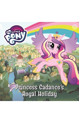 My Little Pony: Princess Cadance's Royal Holiday